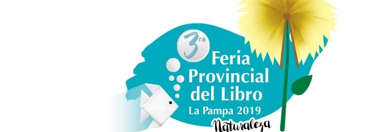 Convocatoria a escritores pampeanos para la 3° Feria Provincial del Libro en Santa Rosa