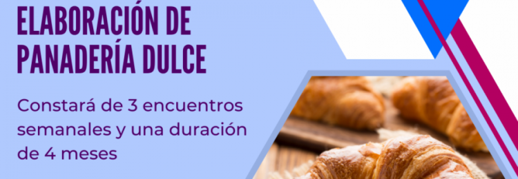 Invitan a capacitación laboral de elaboración de panadería dulce